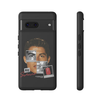 The 'Be Someone' Phone Case